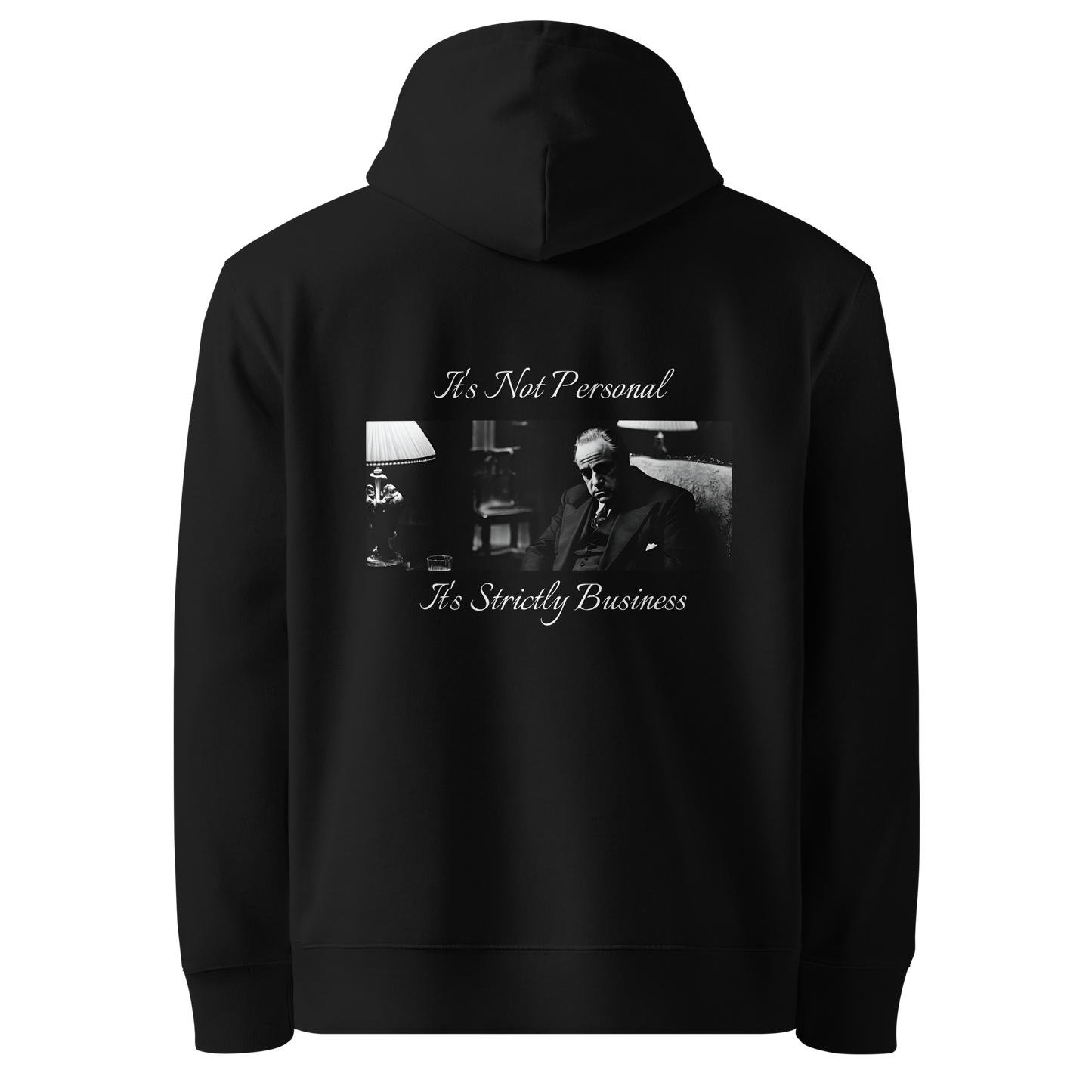 It's Not Personal, It's Strictly Business Hoodie